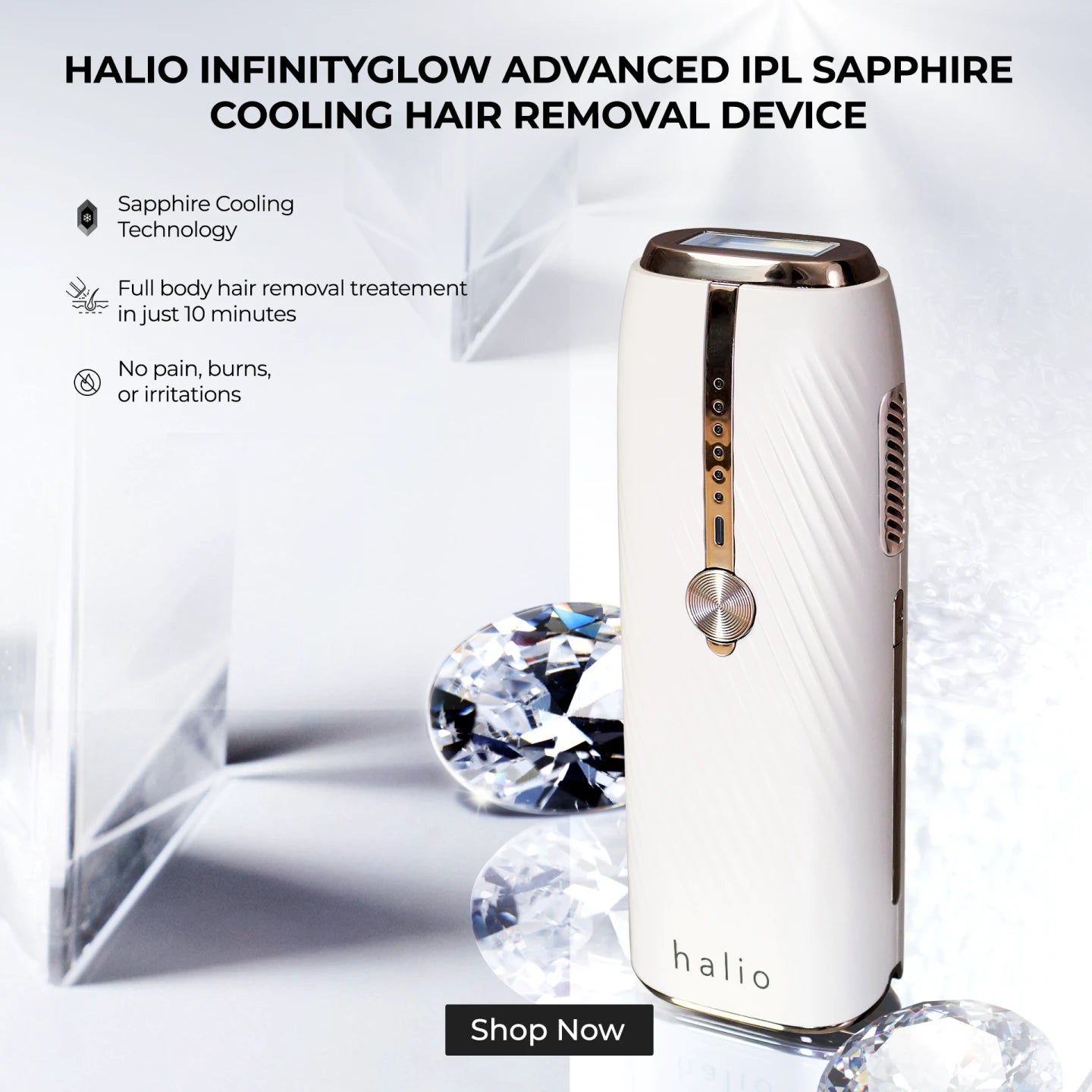 Halio InfinityGlow Advanced IPL Sapphire Cooling Hair Removal Device - Sapphire cooling technology, Full body hair removal treatment in just 10 minutes, No pain, no burns or irritations