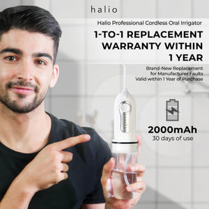 Halio Professional Cordless Oral Irrigator - 1-to-1 Replacement warranty within 1 year - Brand new replacement for Manufacturer Faults Valid within 1 year of Purchase - 2000mAh battery with 30 days of usage warranty