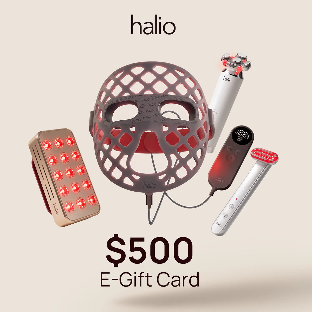 Halio beauty devices, including LED masks and handheld tools, surround $500 E-Gift Card text.