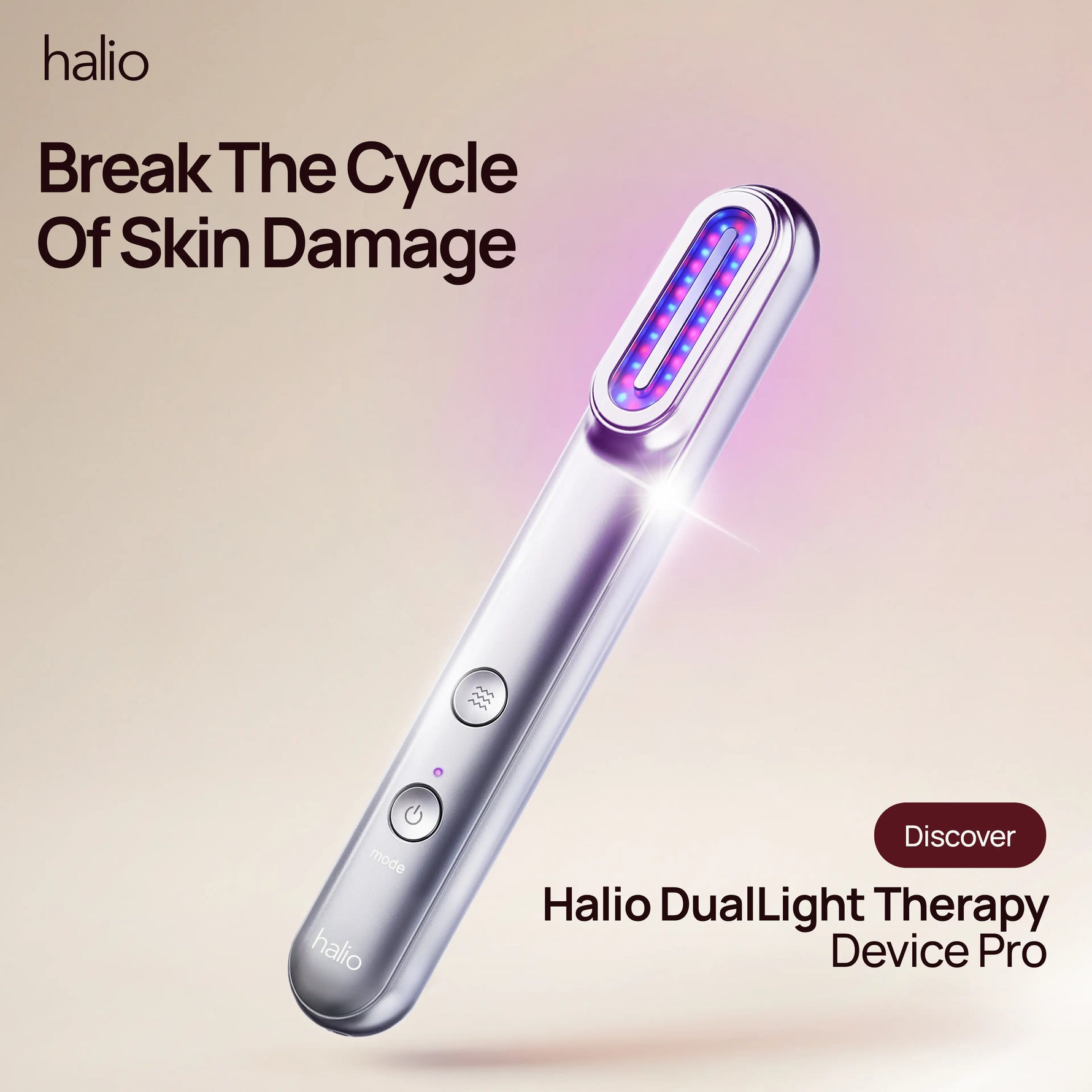 Discover - Halio DualLight Therapy Device Pro - Break The Cycle Of Skin Damage