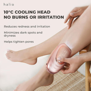 HALIO IPL COOLING HAIR REMOVAL DEVICE - 10°C COOLING HEAD - NO BURNS OR IRRITATION - Reduces redness and irritation - Minimizes dark spots and dryness - Helps tighten pores