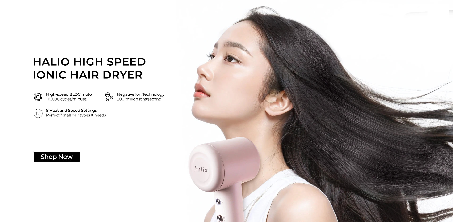 Halio High Speed Ionic Hair Dryer features: High-Speed BLDC motor, Negative Ion Technology, 8 heat and speed settings